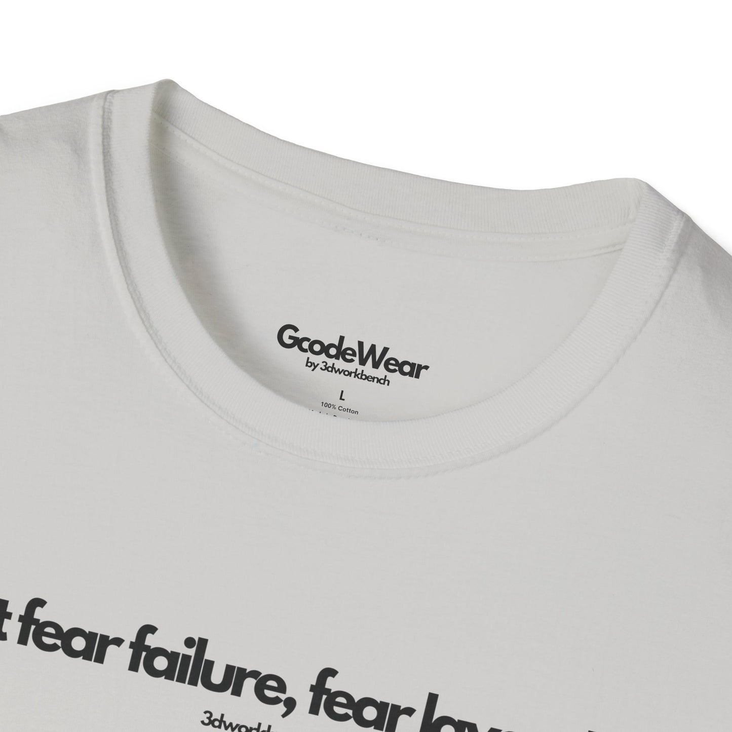 Don't fear failure, fear layer shift - Regular Fit Tee