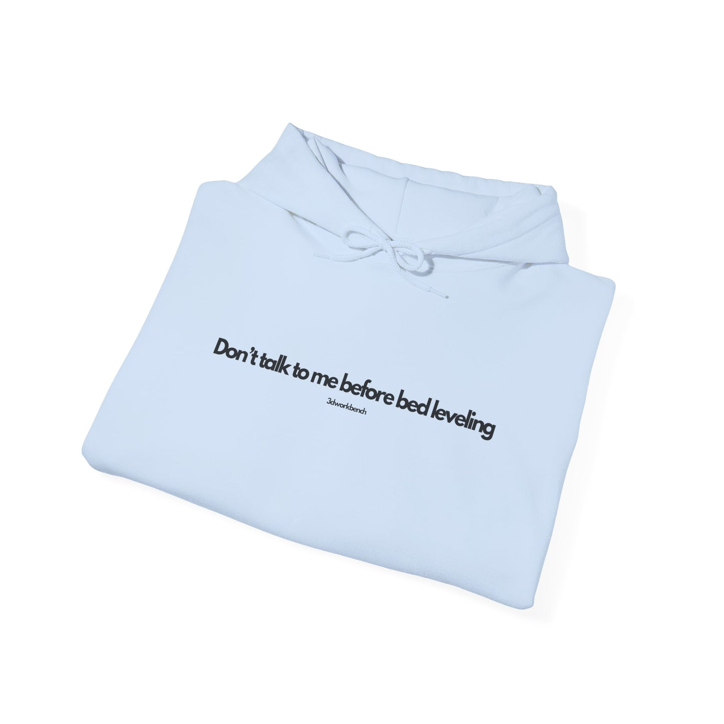 Don’t talk to me before bed leveling - Hoodie