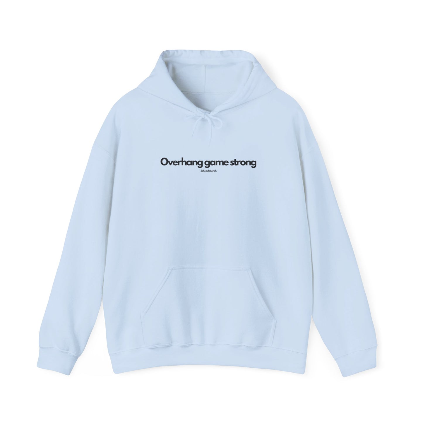 Overhang Game Strong - Hoodie