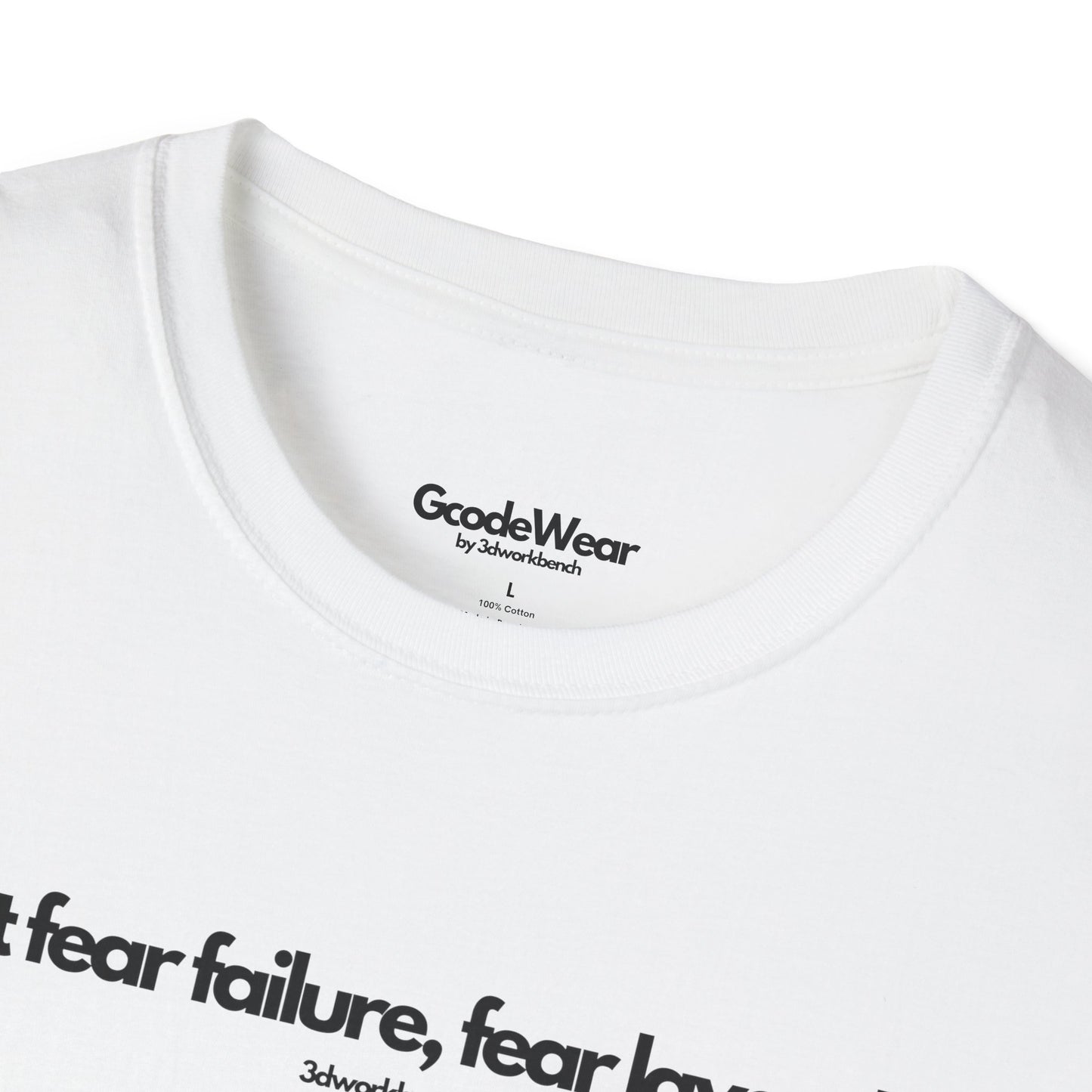 Don't fear failure, fear layer shift - Regular Fit Tee