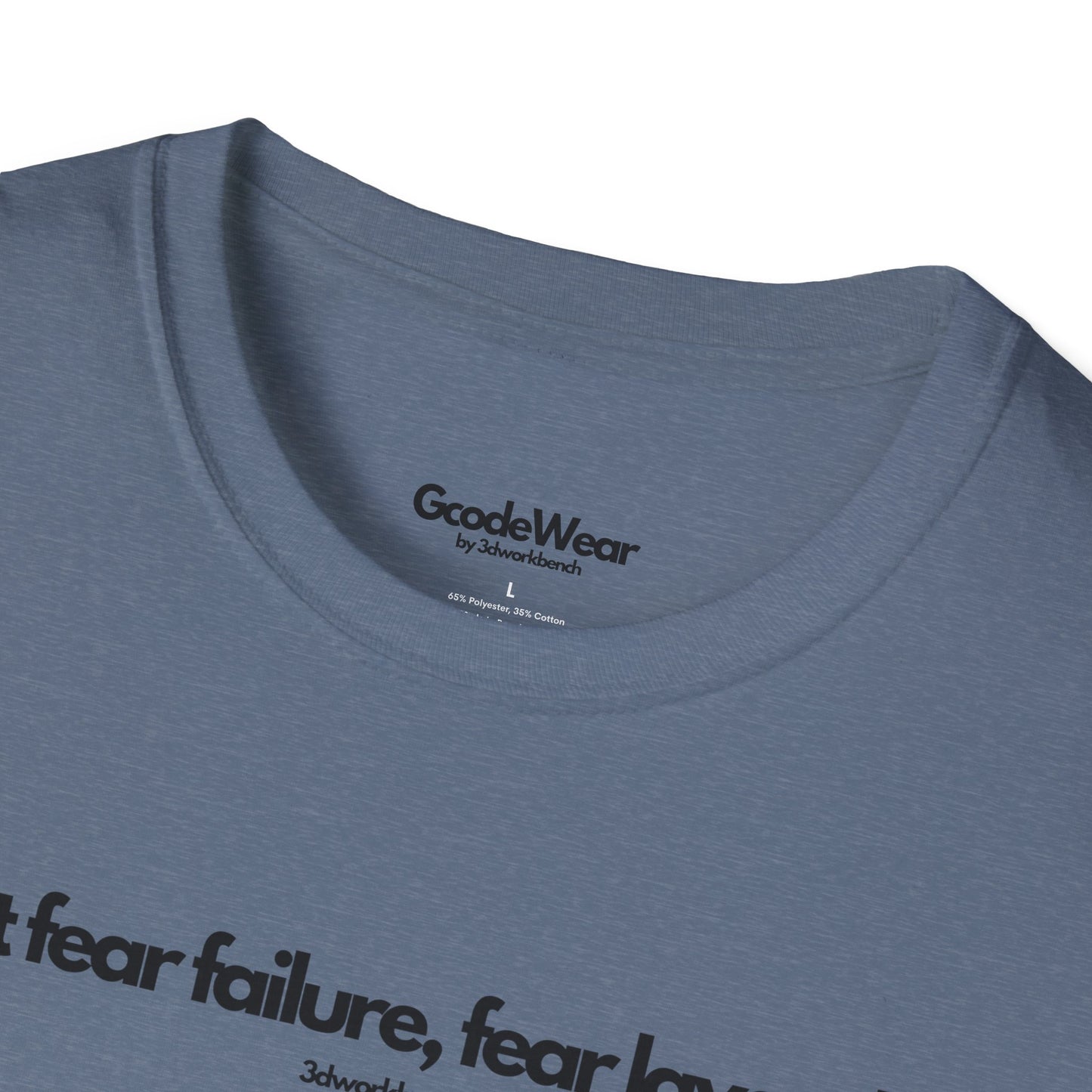 Don't fear failure, fear layer shift - Regular Fit Tee
