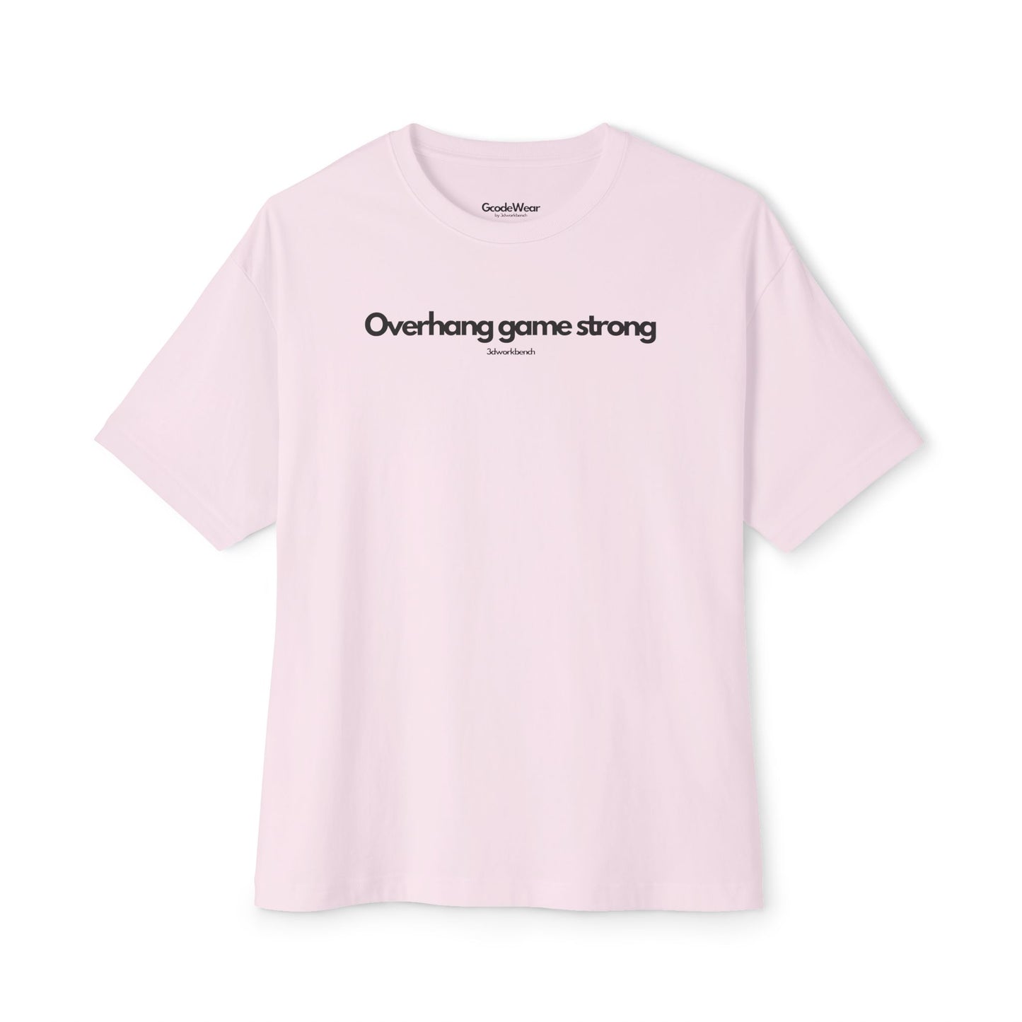 Overhang game strong - Oversized Fit Tee
