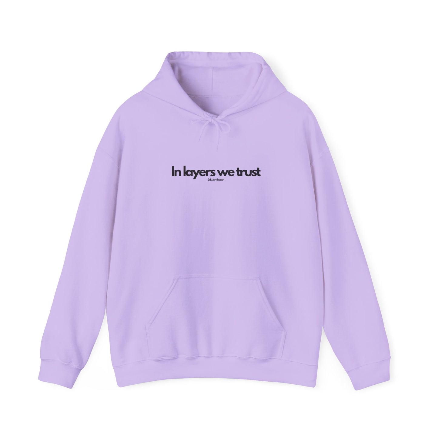 In layers we trust - Hoodie