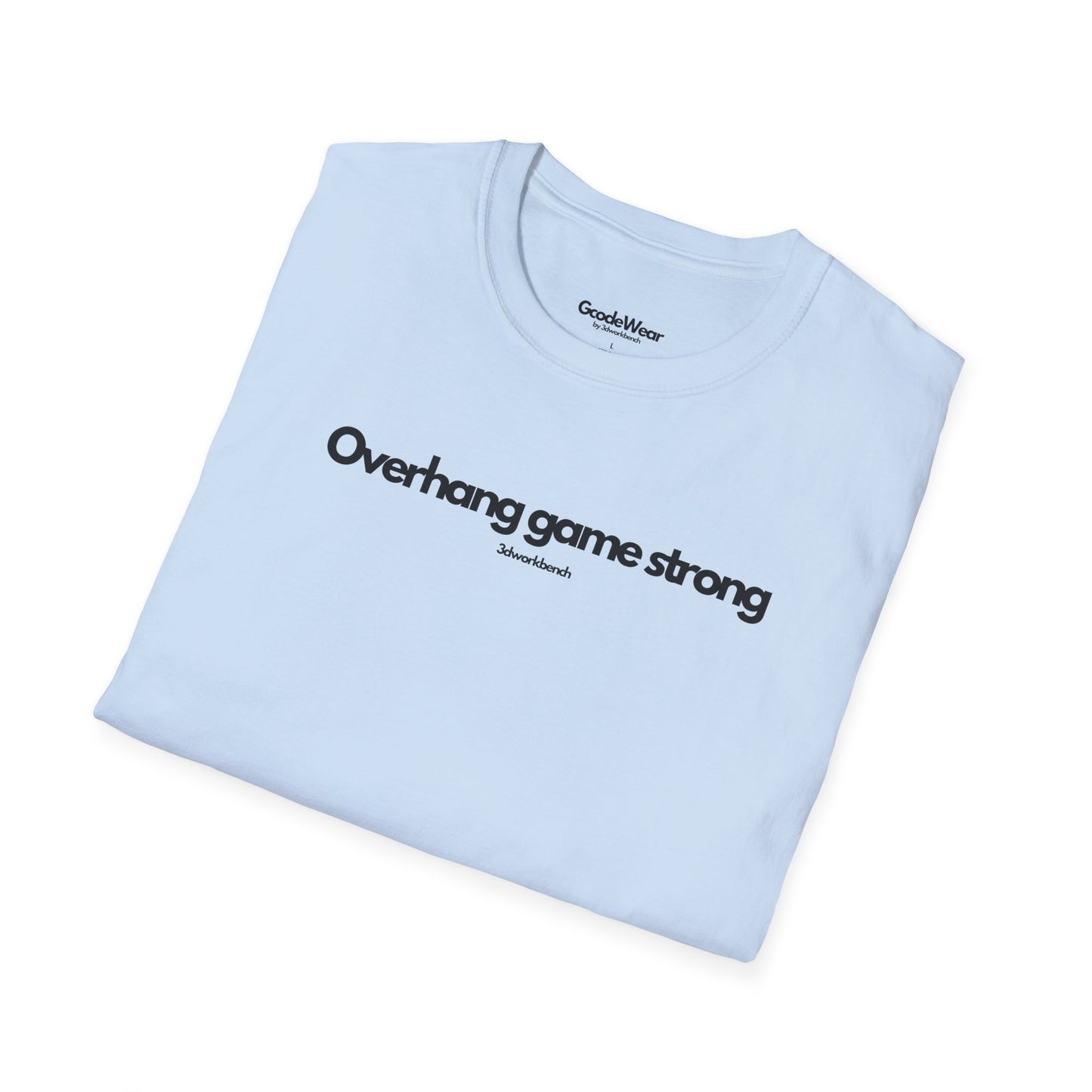 Overhang game strong - Regular Fit Tee