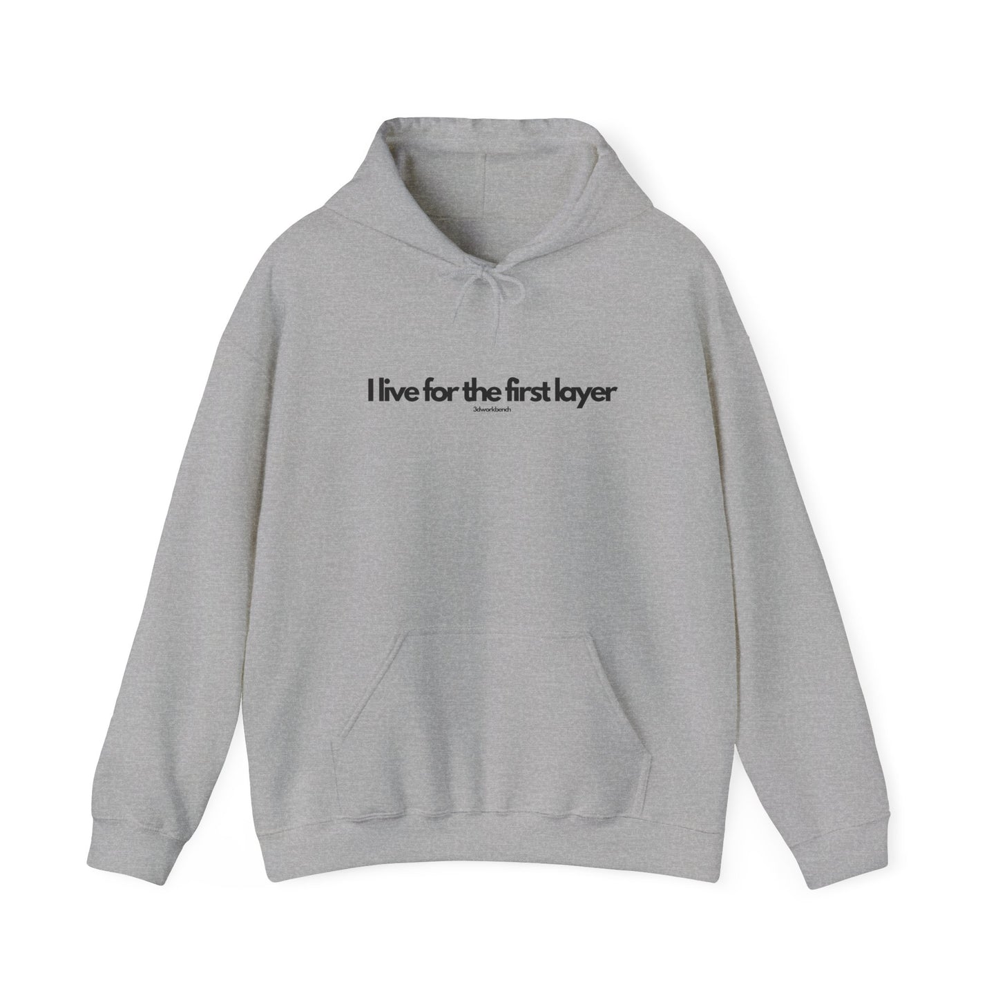 I live for the first layer - Hoodie