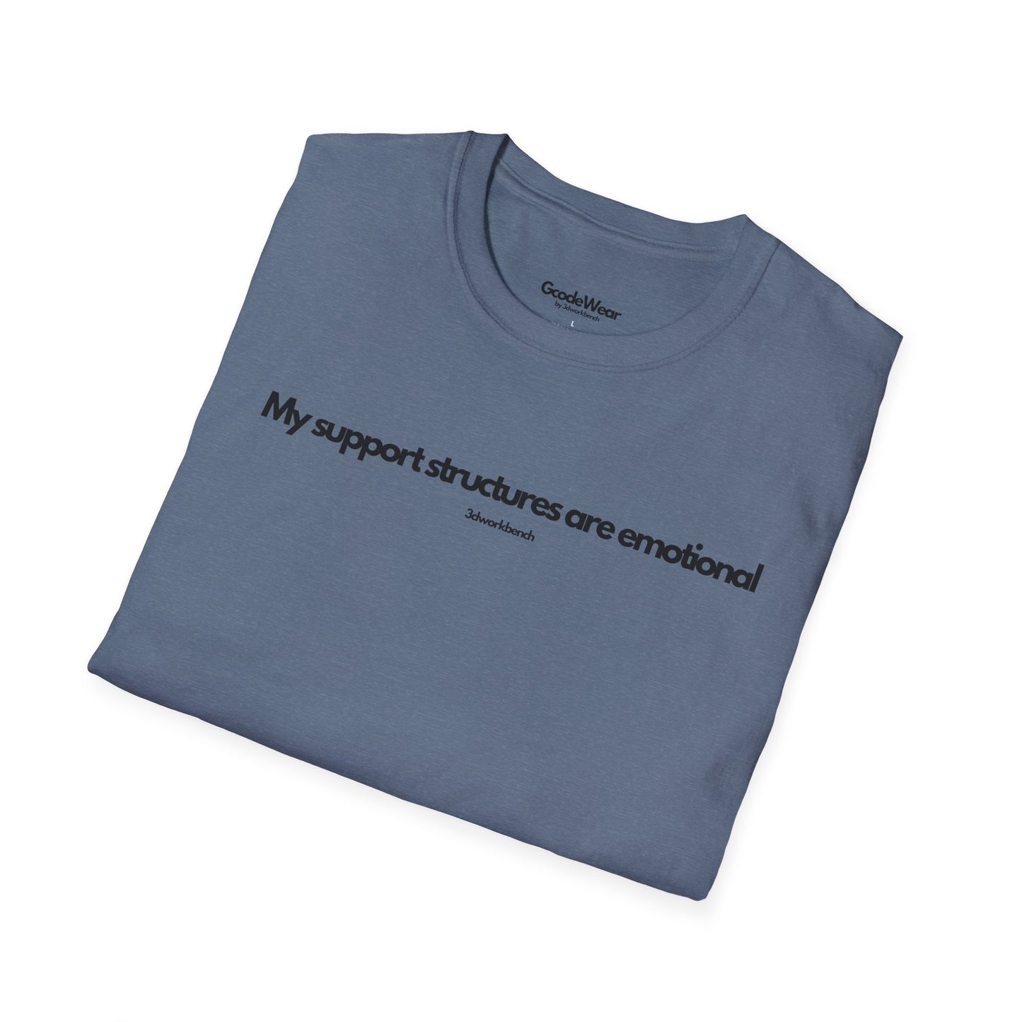 My support structures are emotional - Regular Fit Tee