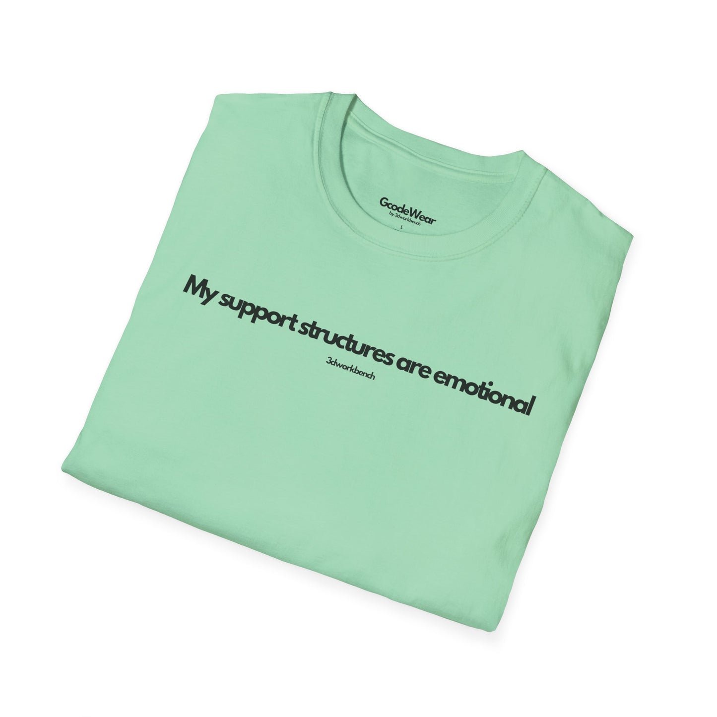 My support structures are emotional - Regular Fit Tee