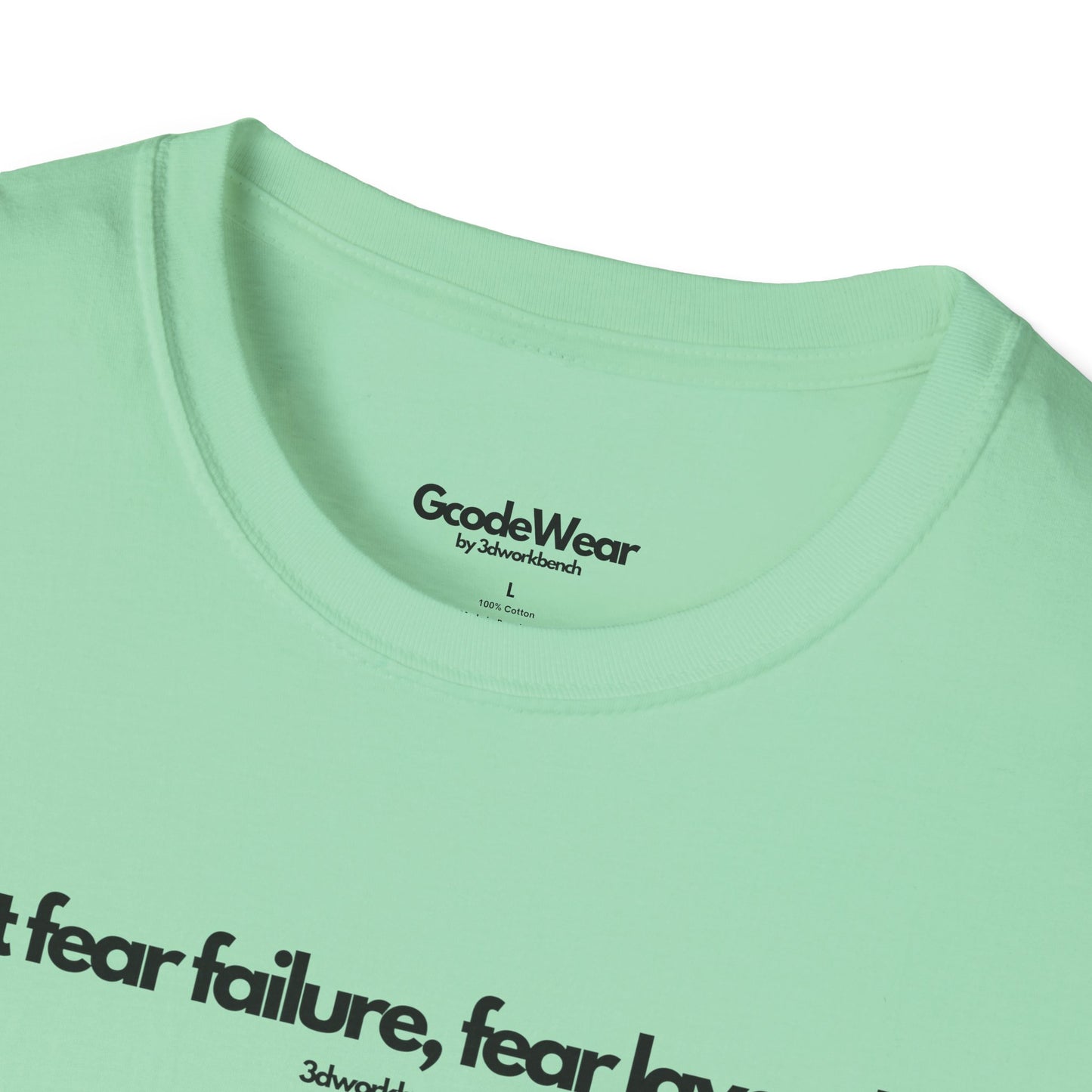 Don't fear failure, fear layer shift - Regular Fit Tee